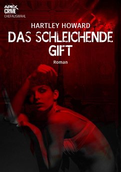 DAS SCHLEICHENDE GIFT (eBook, ePUB) - Howard, Hartley