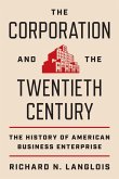 The Corporation and the Twentieth Century (eBook, PDF)
