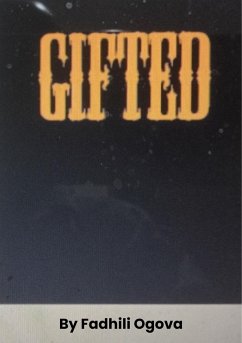 Gifted (eBook, ePUB) - Ogova, Fadhili