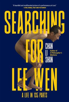 Searching for Lee Wen: A Life in 135 Parts (eBook, ePUB) - Shan, Chan Li