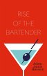 Rise of the Bartender (eBook, ePUB) - Bild 1