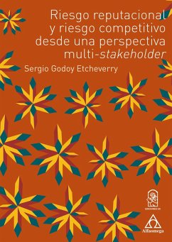 Riesgo reputacional y riesgo competitivo desde una perspectiva multistakeholder (eBook, PDF) - Godoy Etcheverry, Sergio