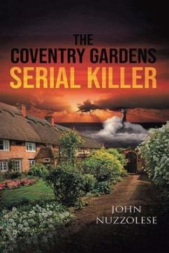 The Coventry Gardens Serial Killer (eBook, ePUB) - Nuzzolese, John