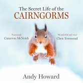 The Secret Life of the Cairngorms (eBook, ePUB)