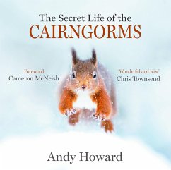 The Secret Life of the Cairngorms (fixed-layout eBook, ePUB) - Howard, Andy