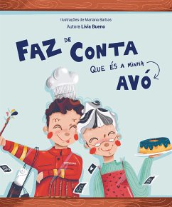 Faz de conta que és a minha avó (fixed-layout eBook, ePUB) - Bueno, Lívia