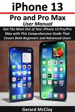 iPhone 13 Pro and Pro Max User Manual (eBook, ePUB) - McClay, Gerard