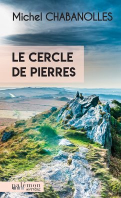 Le cercle de pierres (eBook, ePUB) - Chabanolles, Michel