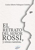 El retrato del señor Rossi y otros cuentos (eBook, ePUB)