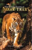 THE UNTOLD STORIES OF INDIAN TIGERS (eBook, ePUB) THE UNTOLD STORIES OF INDIAN TIGERS (eBook, ePUB)