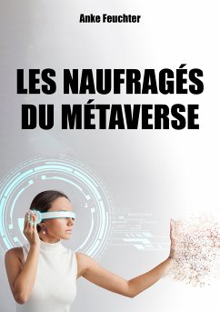 Les naufragés du Métaverse (eBook, ePUB) - Feuchter, Anke