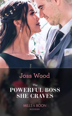 The Powerful Boss She Craves (Mills & Boon Modern) (Scandals of the Le Roux Wedding, Book 2) (eBook, ePUB) - Wood, Joss