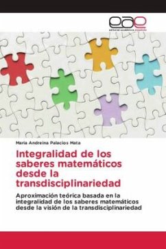 Integralidad de los saberes matemáticos desde la transdisciplinariedad