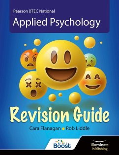 BTEC National Applied Psychology: Revision Guide - Flanagan, Cara; Liddle, Rob