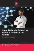 Uma Série de Palestras sobre a Química de Azoles