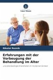 Erfahrungen mit der Vorbeugung der Behandlung im Alter