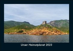 Unser Heimatplanet 2023 Fotokalender DIN A5 - Tobias Becker