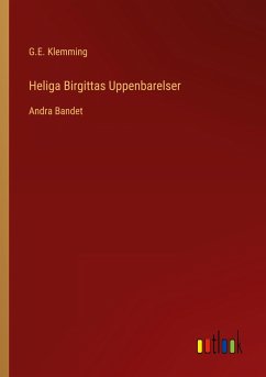 Heliga Birgittas Uppenbarelser - Klemming, G. E.