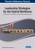 Leadership Strategies for the Hybrid Workforce