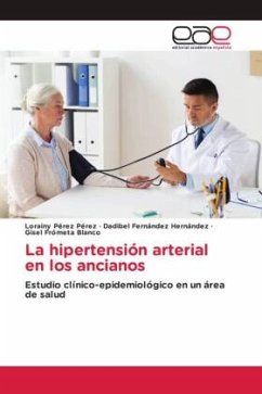 La hipertensión arterial en los ancianos - Pérez Pérez, Lorainy;Fernández Hernández, Dadibel;Frómeta Blanco, Gisel