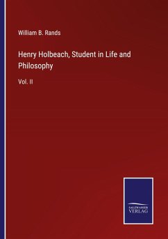 Henry Holbeach, Student in Life and Philosophy - Rands, William B.