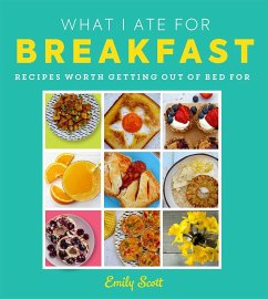 What I Ate for Breakfast - Scott, Emily