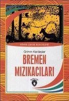 Bremen Mizikacilari - Kardesler, Grimm