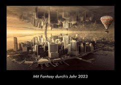 Mit Fantasy durch's Jahr 2023 Fotokalender DIN A3 - Tobias Becker