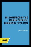 The Formation of the German Chemical Community 1720-1795