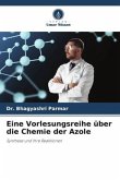 Eine Vorlesungsreihe über die Chemie der Azole