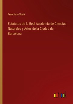 Estatutos de la Real Academia de Ciencias Naturales y Artes de la Ciudad de Barcelona