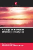 Há algo de humano? Simbiose e Evolução