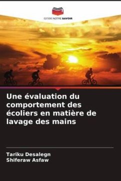 Une évaluation du comportement des écoliers en matière de lavage des mains - Desalegn, Tariku;Asfaw, Shiferaw