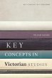 Key Concepts in Victorian Studies - Bild 1