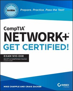 CompTIA Network+ CertMike: Prepare. Practice. Pass the Test! Get Certified! - Chapple, Mike (University of Notre Dame); Zacker, Craig