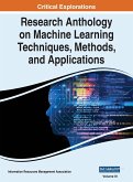 Research Anthology on Machine Learning Techniques, Methods, and Applications, VOL 3