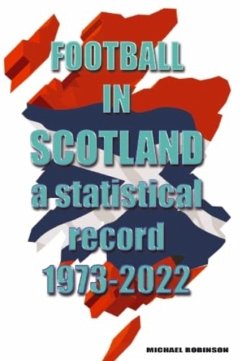 Football in Scotland 1973-2022 - Robinson, Michael