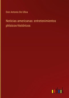 Noticias americanas: entretenimientos phísicos-históricos