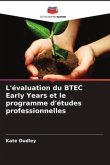 L'évaluation du BTEC Early Years et le programme d'études professionnelles