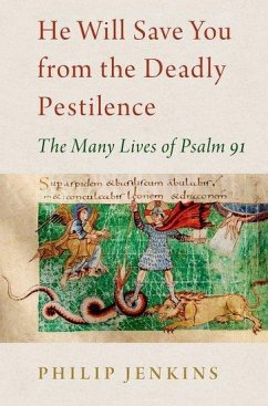 He Will Save You from the Deadly Pestilence - Jenkins, Philip (Distinguished Professor of History, Distinguished P