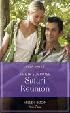 Their Surprise Safari Reunion (Mills & Boon True Love) (eBook, ePUB)