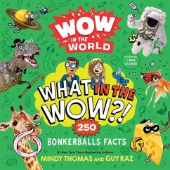 Wow in the World: What in the Wow?! - Thomas, Mindy; Raz, Guy