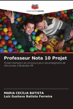 Professeur Nota 10 Projet - Batista, Maria Cecília;Batista Ferreira, Luiz Gustavo