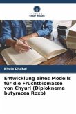 Entwicklung eines Modells für die Fruchtbiomasse von Chyuri (Diploknema butyracea Roxb)