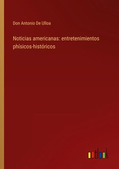 Noticias americanas: entretenimientos phísicos-históricos