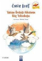 Yaban Ördegi Ailesinin Göc Yolculugu - Kurt, Ömür