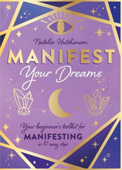 Manifest Your Dreams - Hutchinson, Natalie Jade