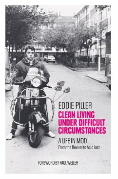 Clean Living Under Difficult Circumstances - Piller, Eddie