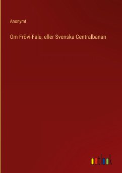 Om Frövi-Falu, eller Svenska Centralbanan