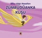 Zümrüdüanka Kusu Billur Kösk Masallari Zümrüdüanka Kusu Billur Kösk Masallari